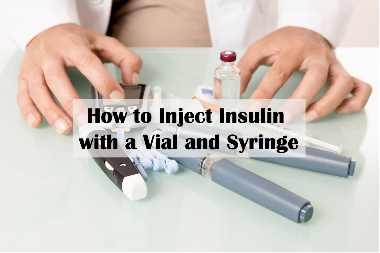How to Inject Insulin with a Vial and Syringe